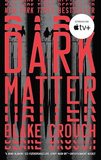 Dark Matter Blake Crouch